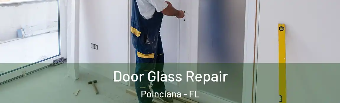  Door Glass Repair Poinciana - FL