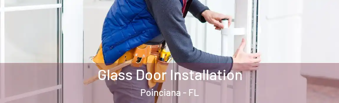 Glass Door Installation Poinciana - FL