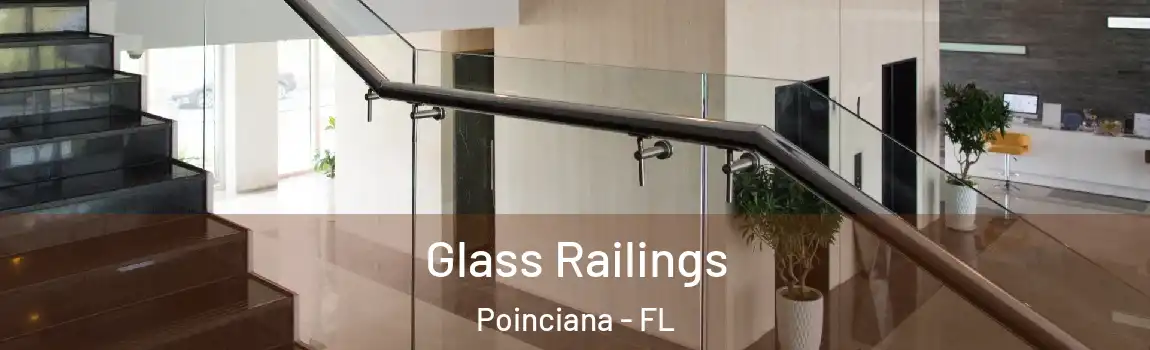Glass Railings Poinciana - FL