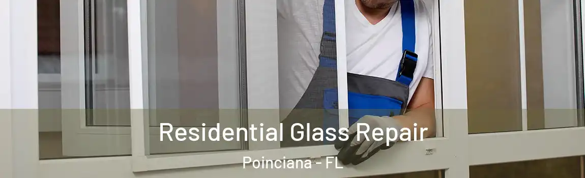  Residential Glass Repair Poinciana - FL